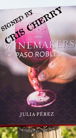 Winemakers of Paso Robles - Signed by Cris Cherry